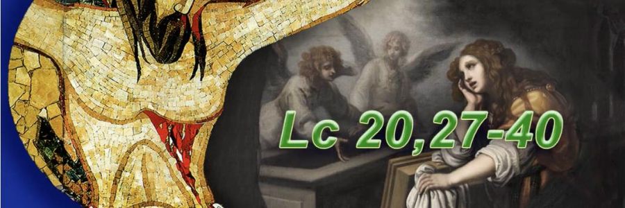 丙年常年期第 32 主日 路 20:27-40